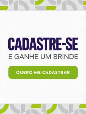 Cadastre-se e ganhe um brinde